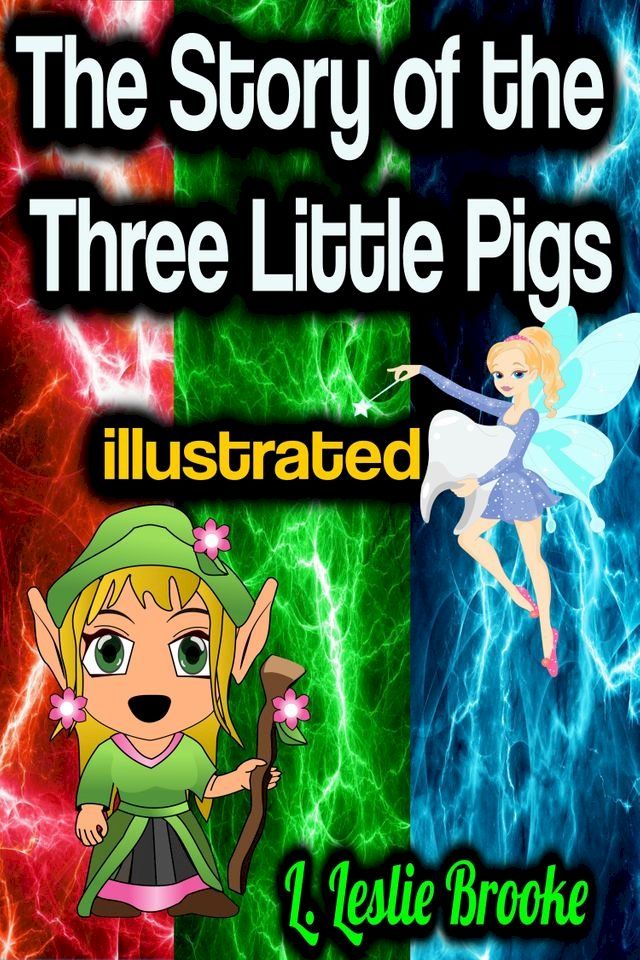  The Story of the Three Little Pigs illustrated(Kobo/電子書)