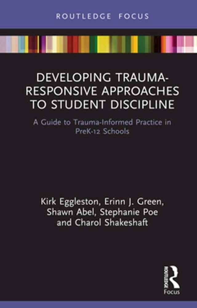  Developing Trauma-Responsive Approaches to Student Discipline(Kobo/電子書)