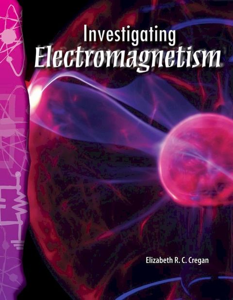 Investigating Electromagnetism(Kobo/電子書)