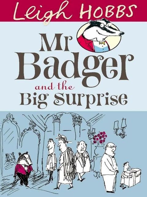 Mr Badger and the Big Surprise(Kobo/電子書)