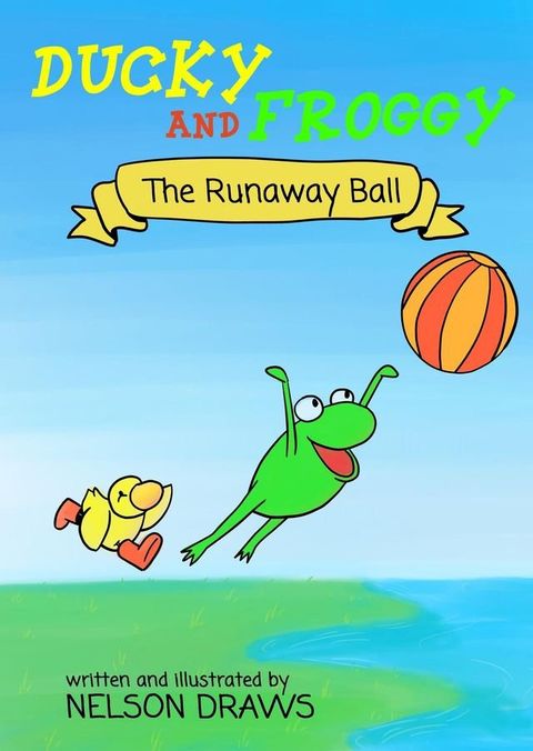 Ducky and Froggy - The Runaway Ball(Kobo/電子書)