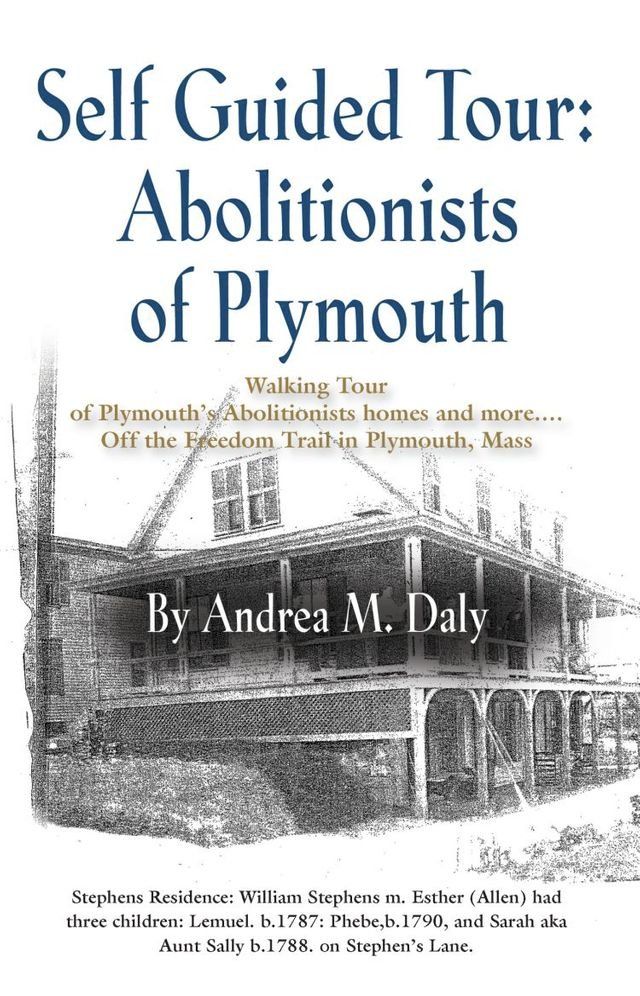  Self Guided Tour: Abolitionists of Plymouth(Kobo/電子書)