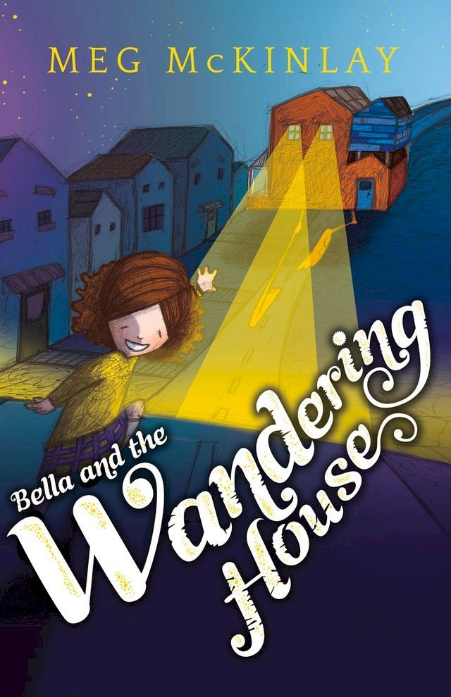  Bella and the Wandering House(Kobo/電子書)