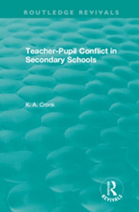 Teacher-Pupil Conflict in Secondary Schools (1987)(Kobo/電子書)