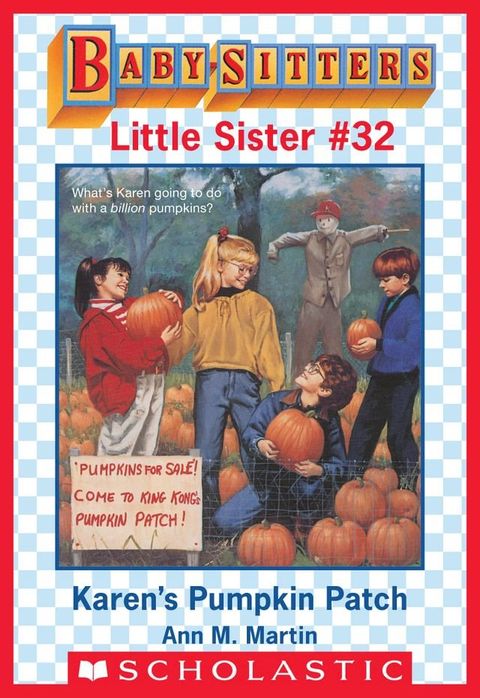 Karen's Pumpkin Patch (Baby-Sitters Little Sister #32)(Kobo/電子書)