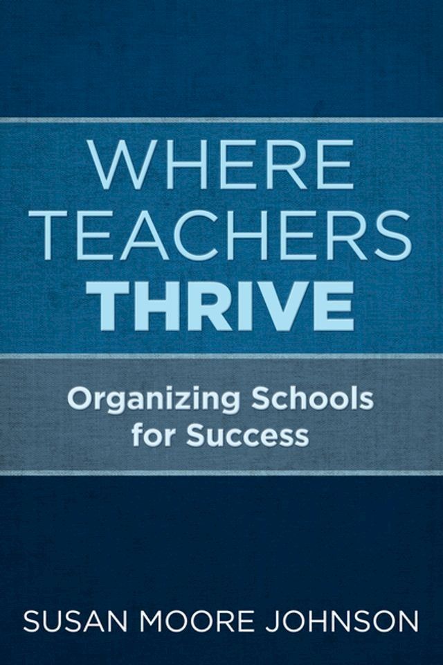  Where Teachers Thrive(Kobo/電子書)