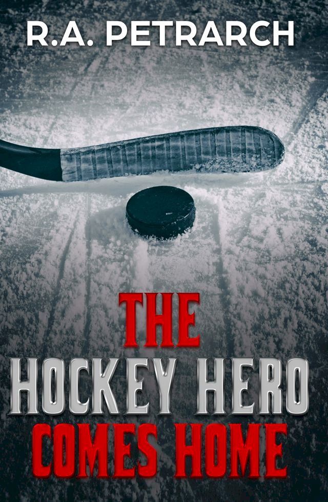  The Hockey Hero Comes Home(Kobo/電子書)