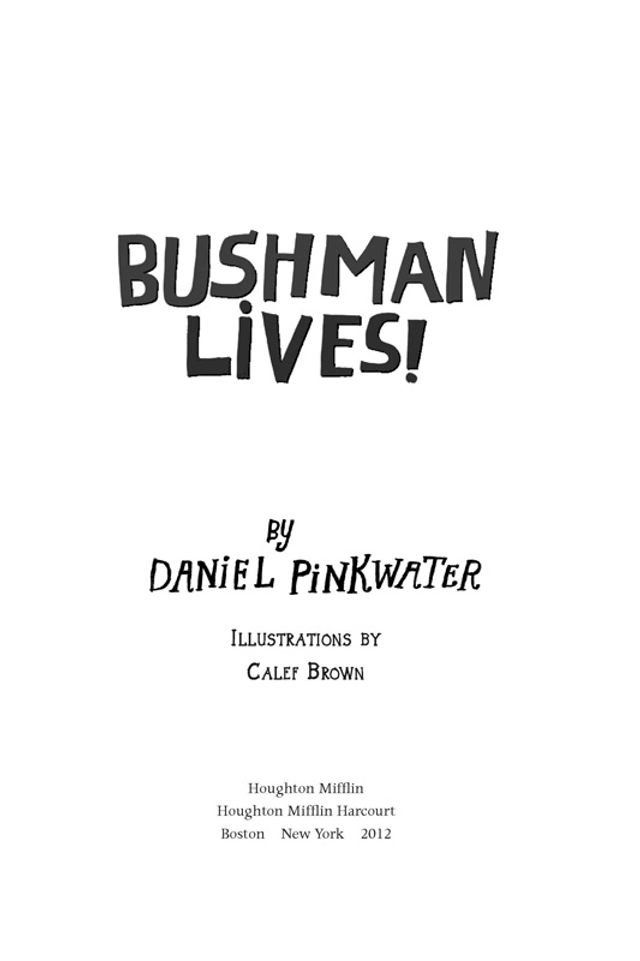  Bushman Lives!(Kobo/電子書)