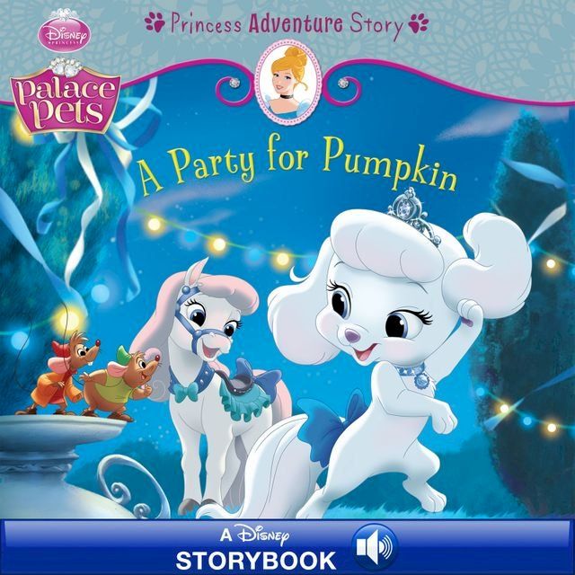  Palace Pets: A Party for Pumpkin: A Princess Adventure Story(Kobo/電子書)