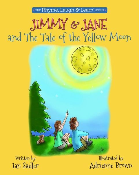 Jimmy & Jane and the Tale of the Yellow Moon(Kobo/電子書)