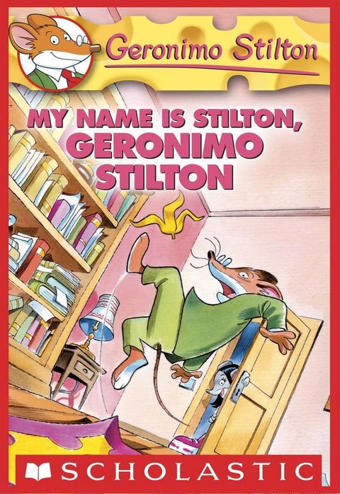 Geronimo Stilton #19: My Name Is Stilton, Geronimo Stilton(Kobo/電子書)