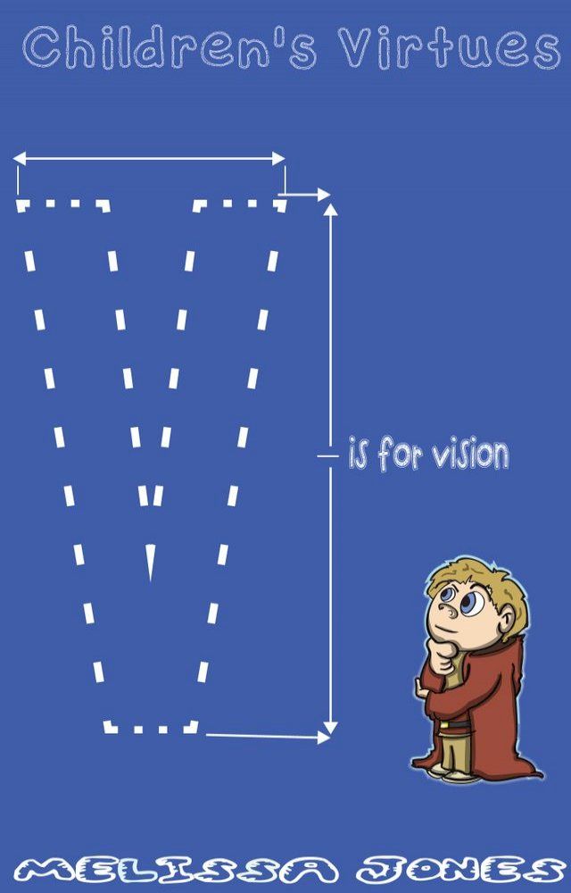  Children's Virtues: V is for Vision(Kobo/電子書)