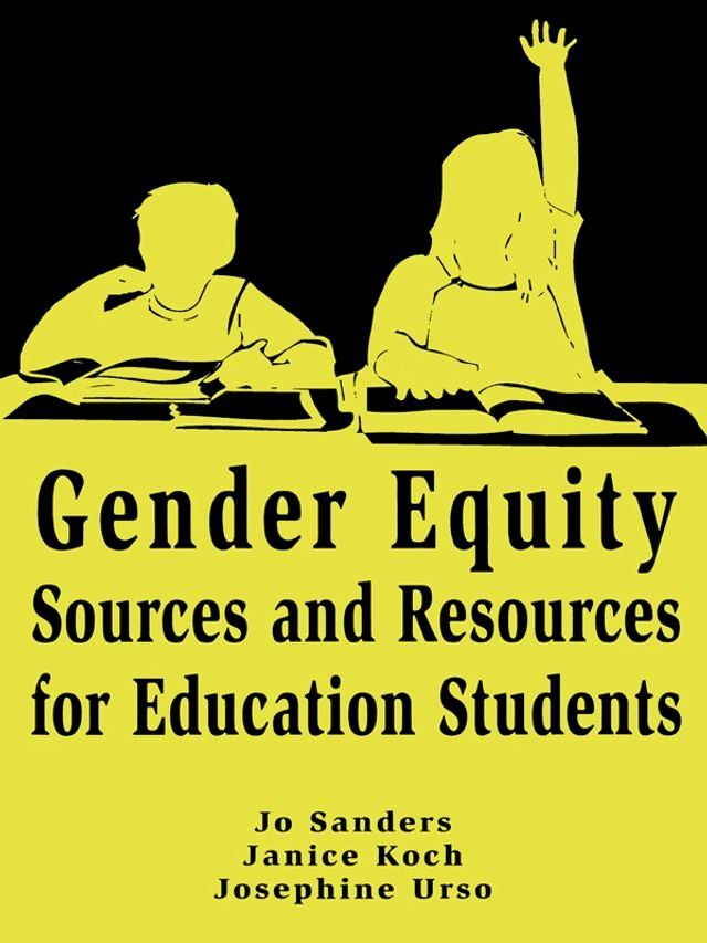  Gender Equity Sources and Resources for Education Students(Kobo/電子書)