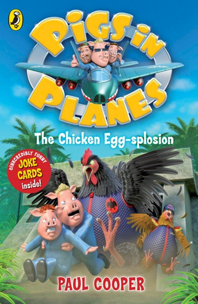  Pigs in Planes: The Chicken Egg-splosion(Kobo/電子書)