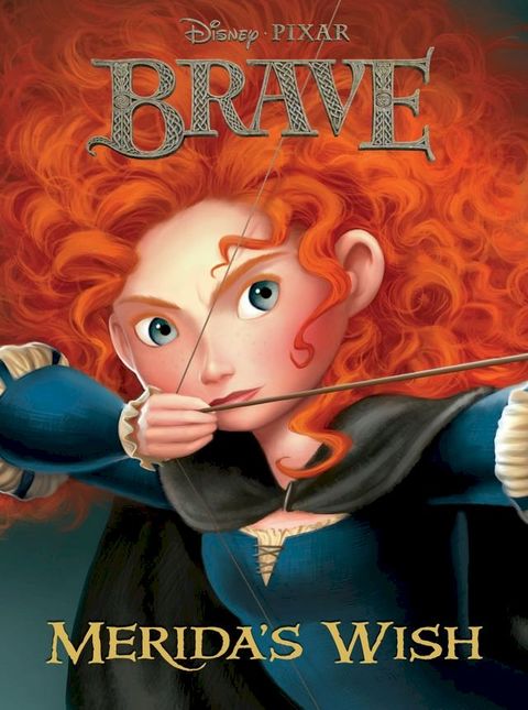 Brave: Merida's Wish(Kobo/電子書)