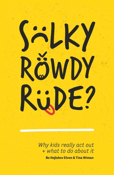 Sulky, Rowdy, Rude?(Kobo/電子書)