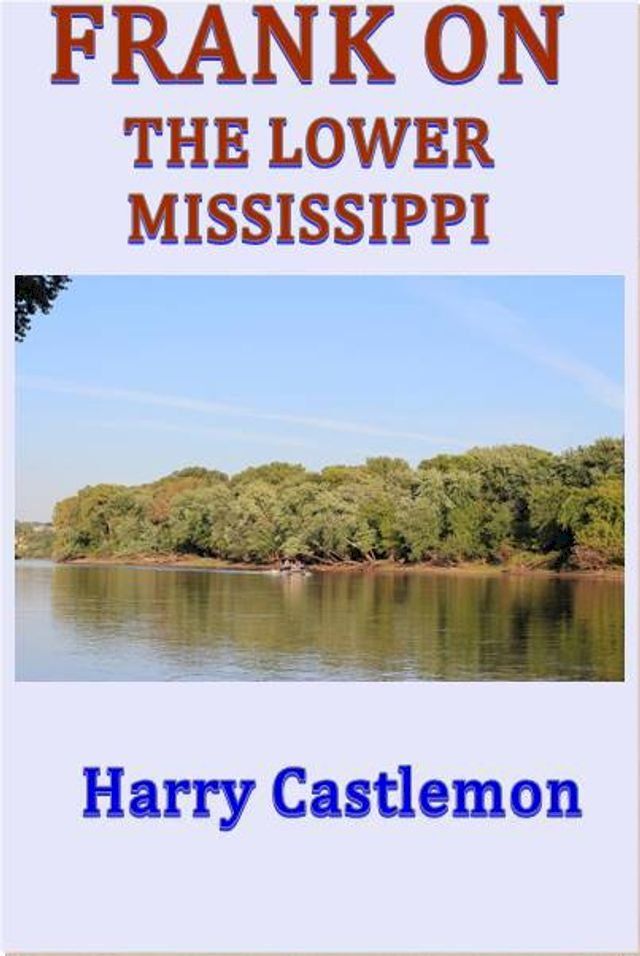  Frank on the Lower Mississippi(Kobo/電子書)