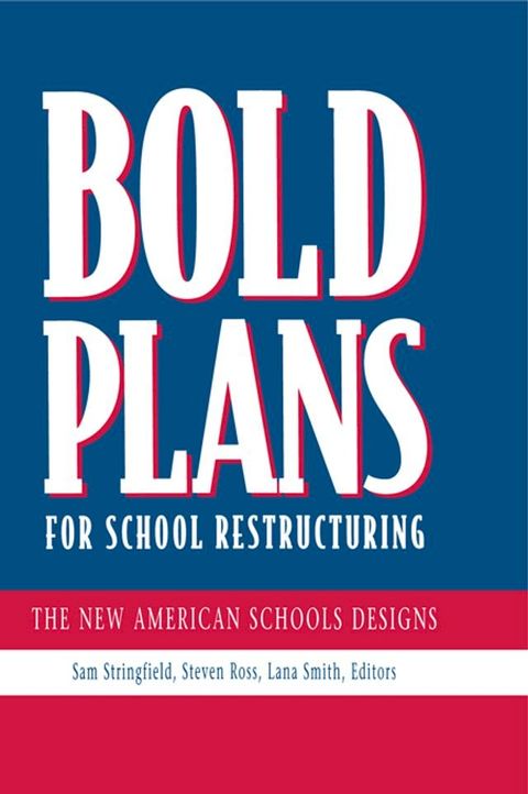 Bold Plans for School Restructuring(Kobo/電子書)