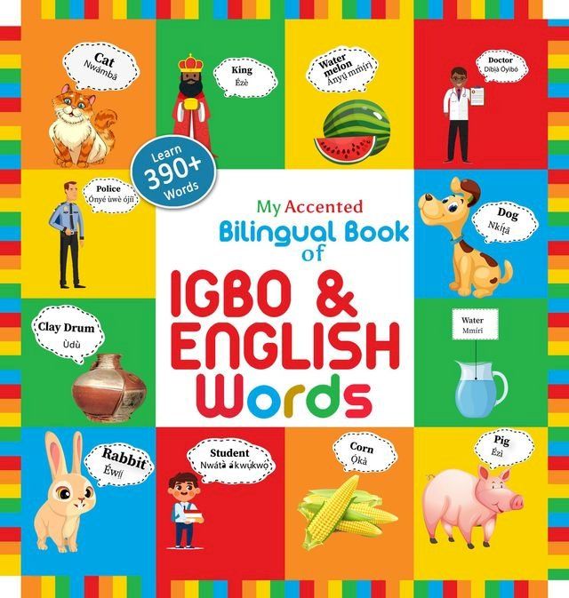  My Accented Bilingual Book of Igbo& English Words(Kobo/電子書)