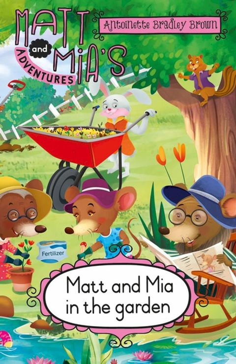 Matt and Mia’s Adventures: Matt and Mia in the Garden(Kobo/電子書)