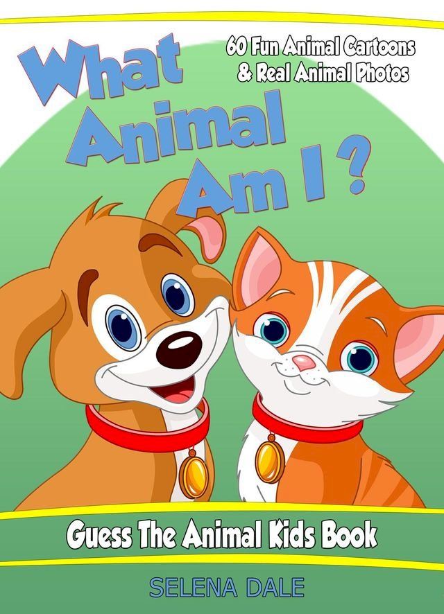  What Animal Am I? Guess the Animal Kids Book(Kobo/電子書)