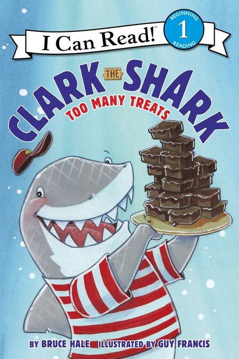 Clark the Shark: Too Many Treats(Kobo/電子書)