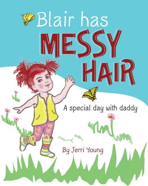 Blair Has Messy Hair(Kobo/電子書)