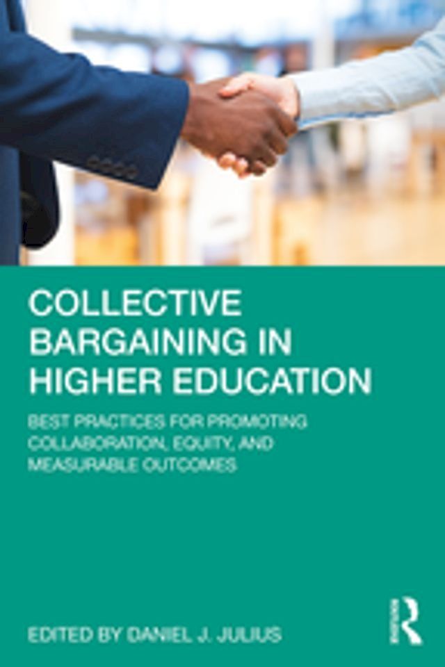  Collective Bargaining in Higher Education(Kobo/電子書)