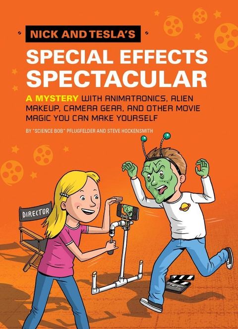 Nick and Tesla's Special Effects Spectacular(Kobo/電子書)