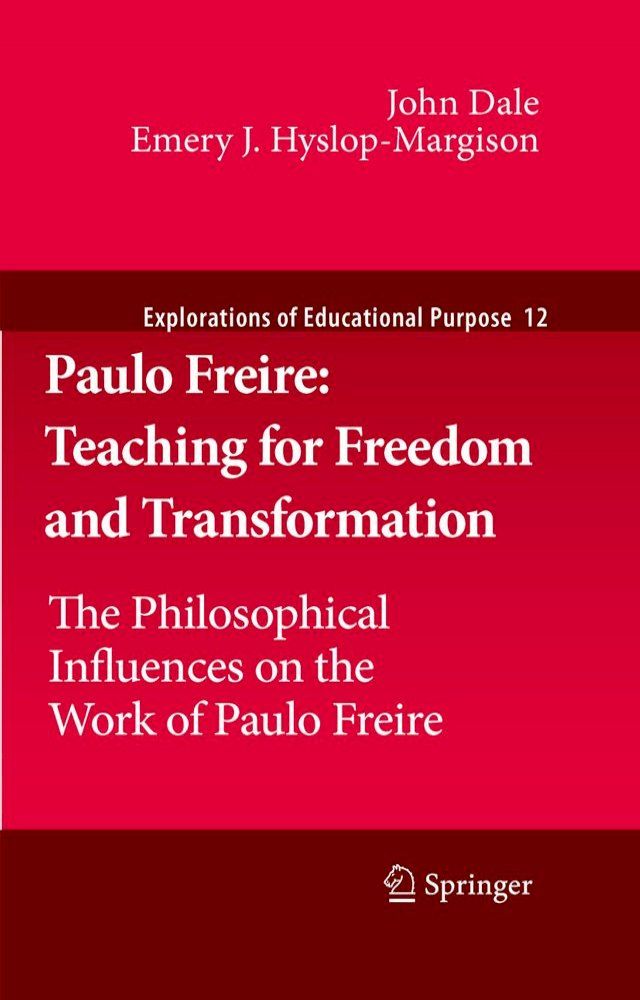  Paulo Freire: Teaching for Freedom and Transformation(Kobo/電子書)