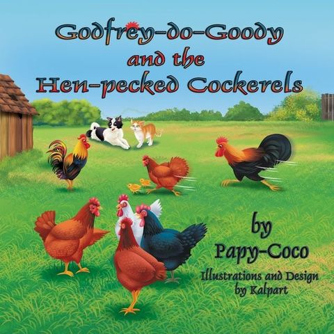 Godfrey-do-Goody and the Hen-pecked Cockerels(Kobo/電子書)