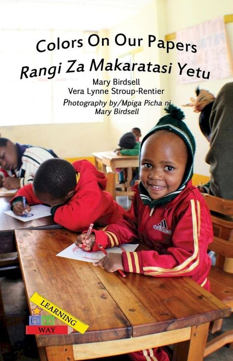 Colors On Our Papers/Rangi Za Makaratasi Yetu(Kobo/電子書)