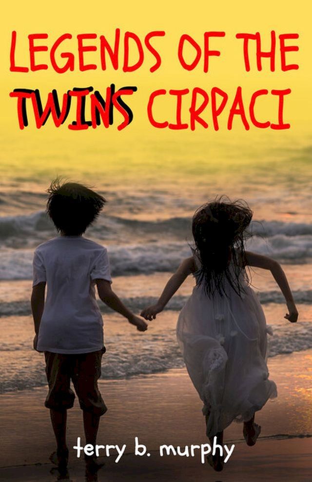  Legends of the Twins Cirpaci(Kobo/電子書)