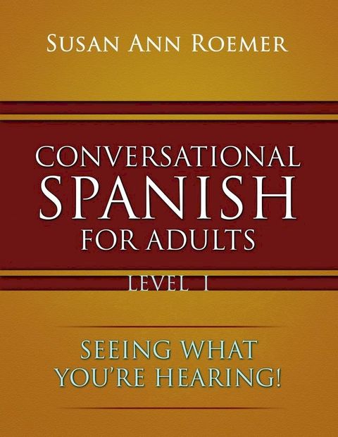 Conversational Spanish For Adults(Kobo/電子書)