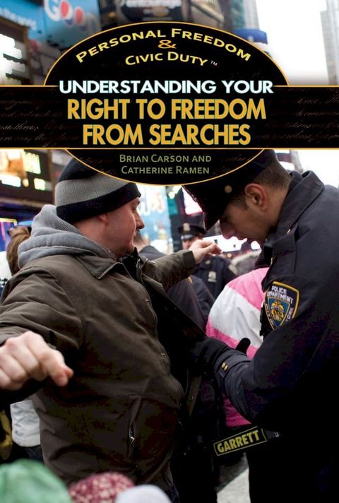 Understanding Your Right to Freedom from Searches(Kobo/電子書)