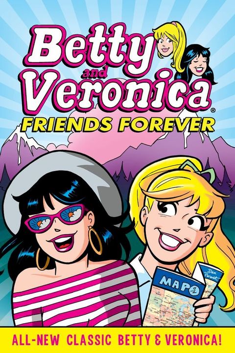 Betty & Veronica: Friends Forever(Kobo/電子書)