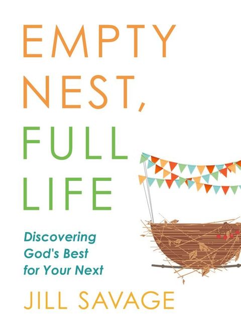 Empty Nest, Full Life(Kobo/電子書)