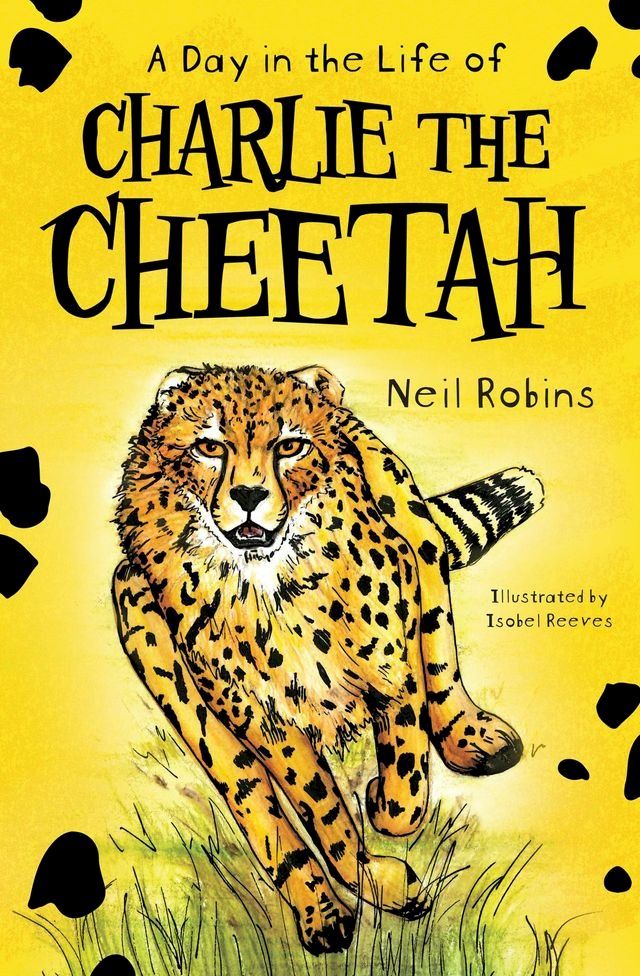  A Day in the Life of Charlie the Cheetah(Kobo/電子書)