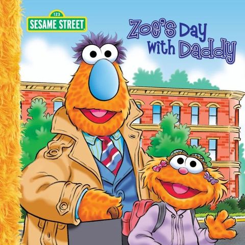 Zoe's Day with Daddy (Sesame Street Series)(Kobo/電子書)