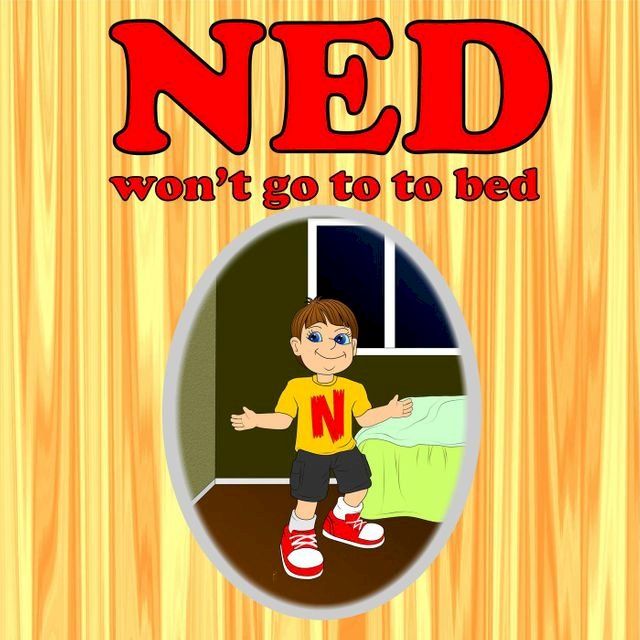  Ned Won't Go To Bed(Kobo/電子書)