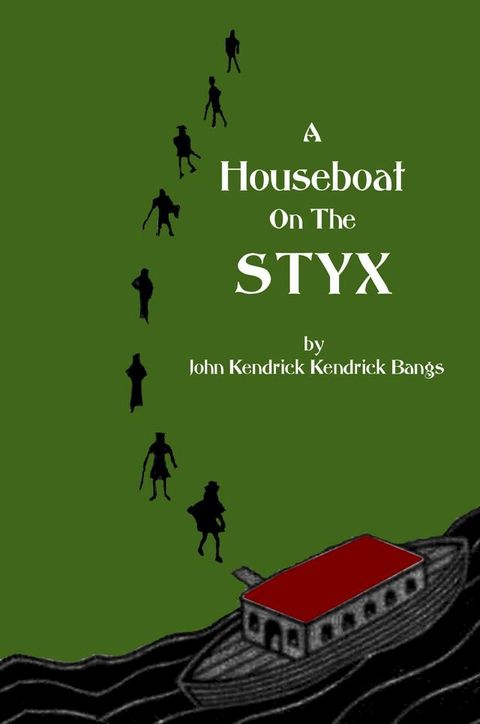 A House-Boat on the Styx(Kobo/電子書)