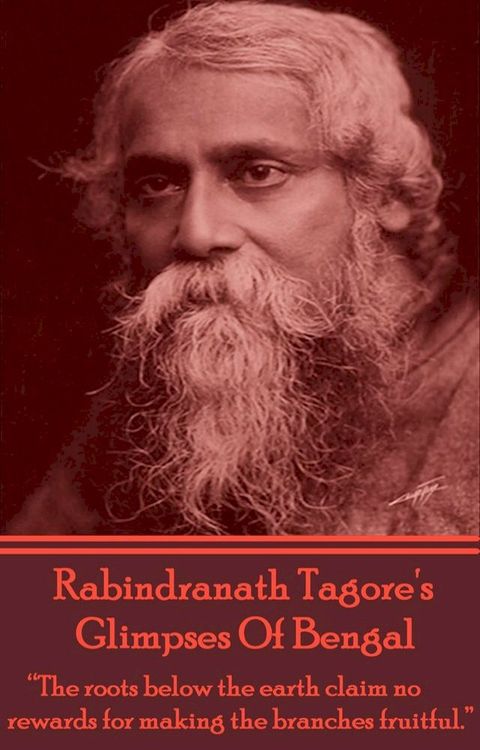 Rabindranath Tagore - Glimpses Of Bengal(Kobo/電子書)