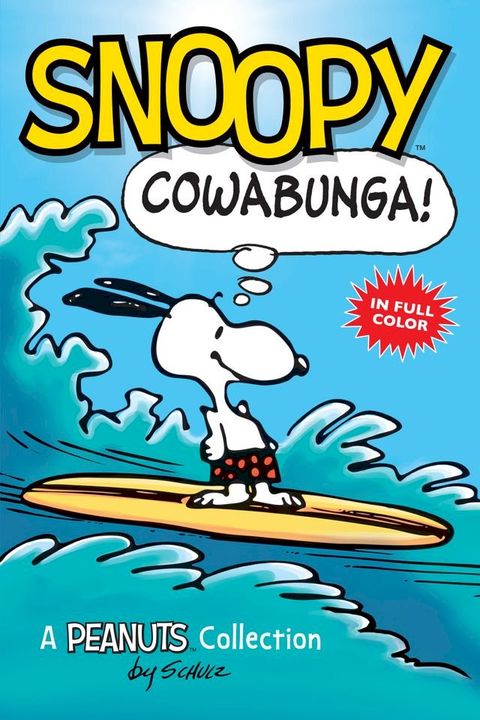 Snoopy: Cowabunga!(Kobo/電子書)