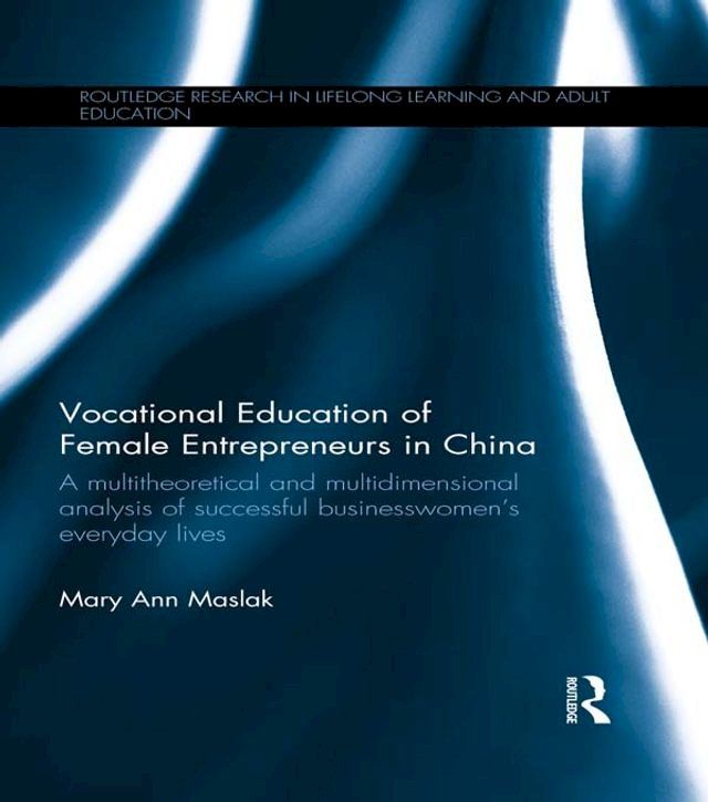  Vocational Education of Female Entrepreneurs in China(Kobo/電子書)