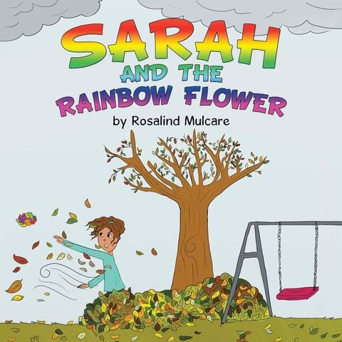 Sarah and the Rainbow Flower(Kobo/電子書)