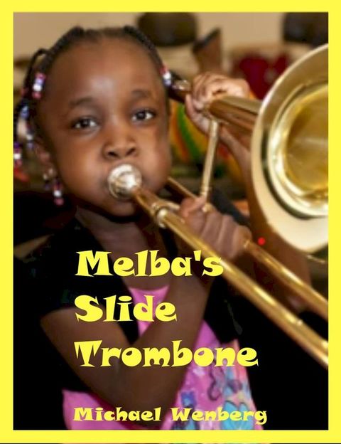 Melba's Slide Trombone(Kobo/電子書)