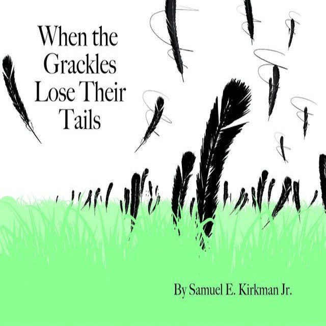  When the Grackles Lose Their Tails(Kobo/電子書)