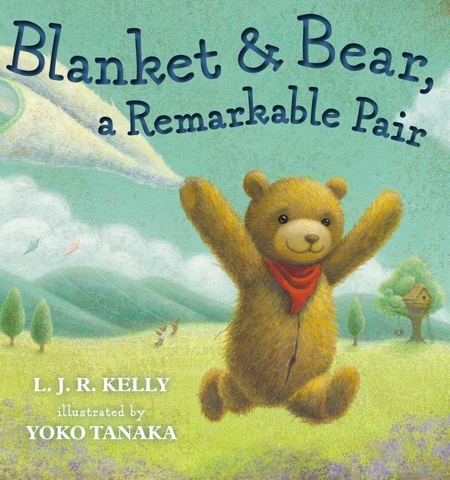  Blanket & Bear, a Remarkable Pair(Kobo/電子書)