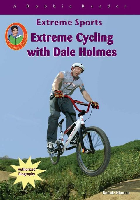 Extreme Cycling with Dale Holmes(Kobo/電子書)