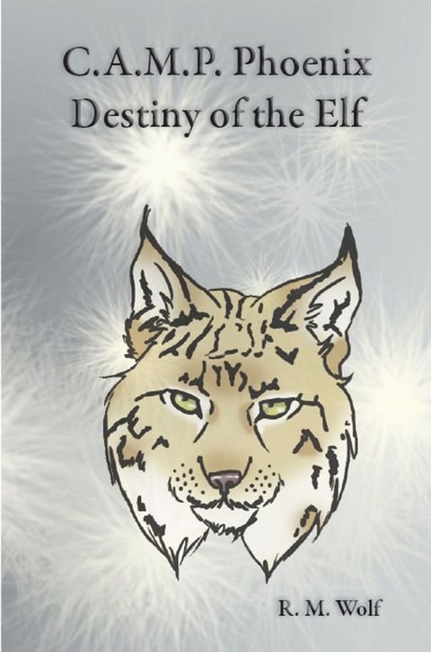 C.A.M.P. Phoenix Destiny of the Elf(Kobo/電子書)